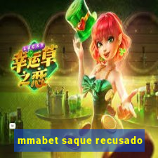 mmabet saque recusado